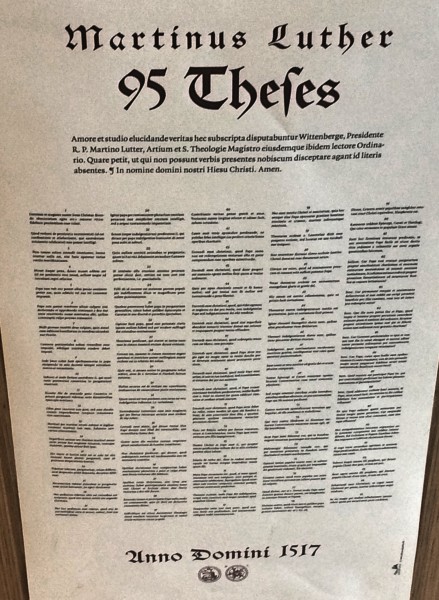 Martin Luther 95 theses, that he put op on the church door in Wittenberg.